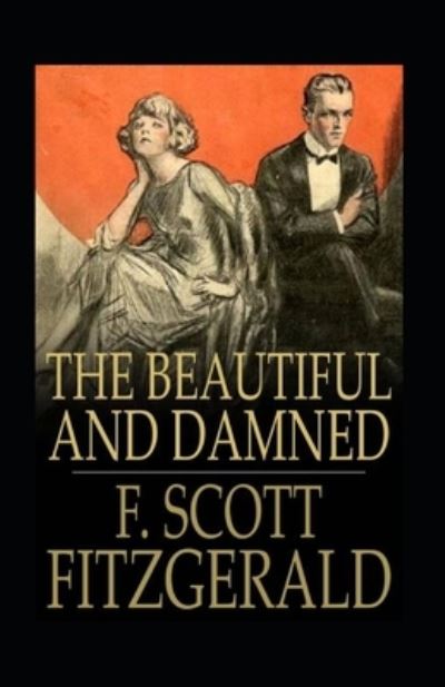 Cover for Francis Scott Fitzgerald · The Beautiful and the Damned Annotated (Paperback Book) (2020)