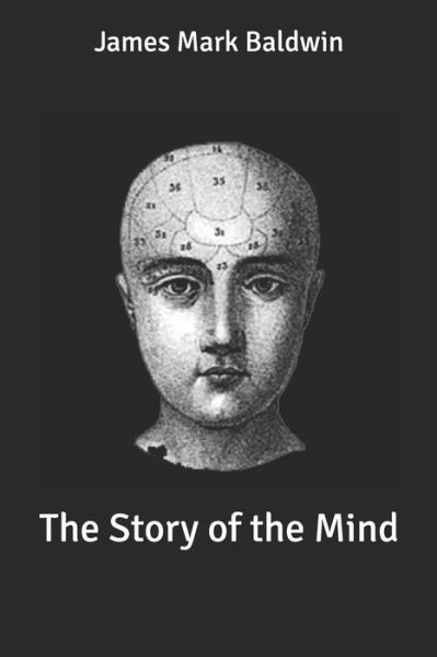 Cover for James Mark Baldwin · The Story of the Mind (Paperback Book) (2020)