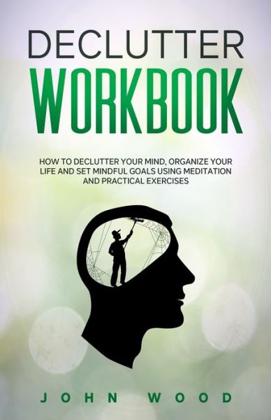 Cover for John Wood · Declutter Workbook (Pocketbok) (2020)