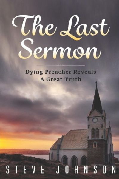 Cover for Steve Johnson · The Last Sermon (Paperback Book) (2020)