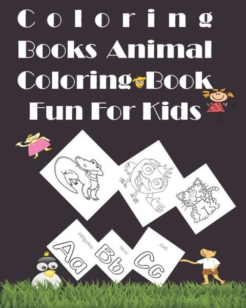 Cover for 1&amp;olny Hoots Pubilshing · Coloring Books Animal Coloring Book Fun For Kids (Paperback Bog) (2020)