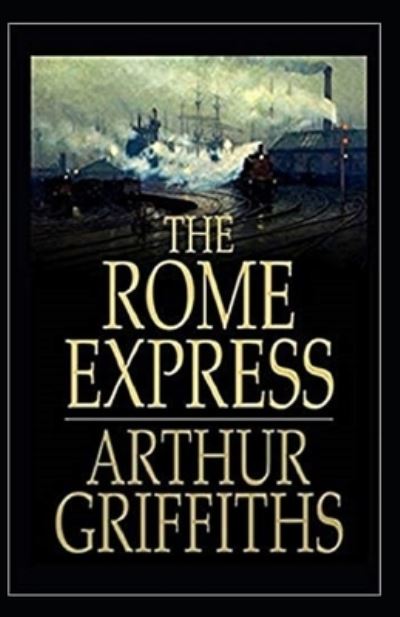 Cover for Arthur Griffiths · The Rome Express Illustrated (Paperback Book) (2020)