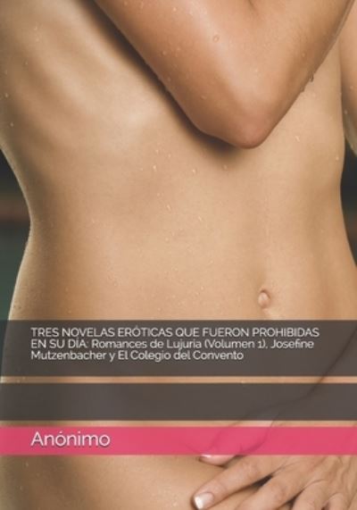 Cover for Felix Salten · Tres Novelas Eroticas Que Fueron Prohibidas En Su Dia (Paperback Book) (2021)