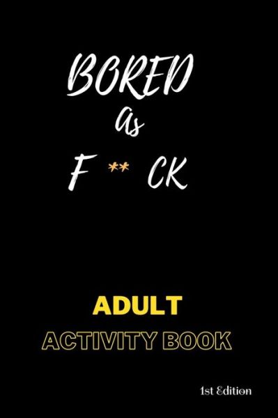 Cover for Atlas Lion Edition · Bored AS F**ck: Activity for adults: Book for inmates (Paperback Book) (2021)