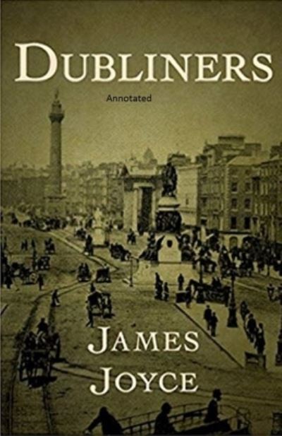 Dubliners - James Joyce - Książki - Independently Published - 9798741959473 - 21 kwietnia 2021