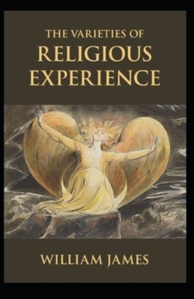 Cover for William James · The Varieties of Religious Experience by William James illustrated edition (Taschenbuch) (2021)