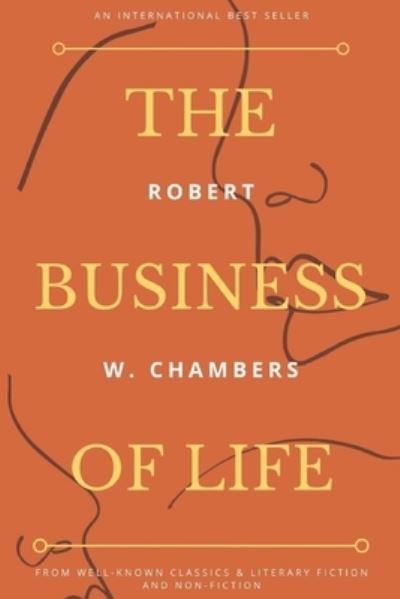 Cover for Robert W Chambers · The Business of Life: With original illustrations (Paperback Book) (2021)