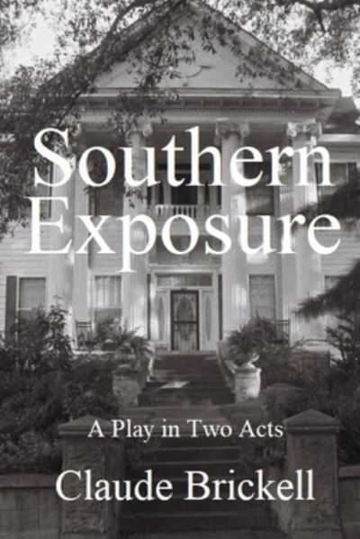 Cover for Claude Brickell · Southern Exposure (Paperback Book) (2022)