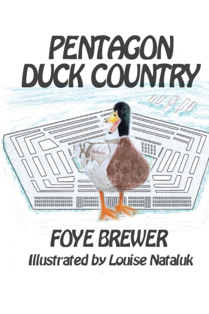 Cover for Foye Brewer · Pentagon Duck Country (Taschenbuch) (2022)