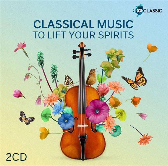 Classical Music to Lift Your Spirits / Various - Classical Music to Lift Your Spirits / Various - Música - UNIVERSAL - 0028948552474 - 13 de novembro de 2020