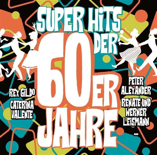 Super Hits Der 60er Jahre - Various Artists - Muziek - Zyx - 0090204523474 - 9 februari 2018