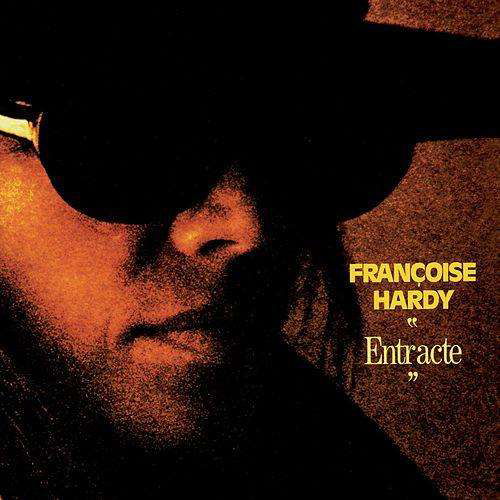 Entr'acte - Francoise Hardy - Musiikki - WEA - 0190295993474 - torstai 2. helmikuuta 2017