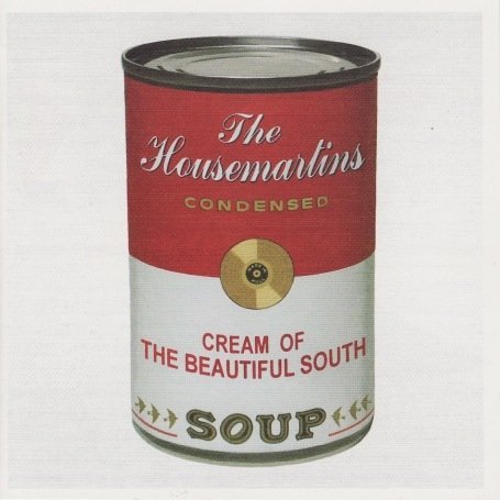 Cover for Beautiful South / Housemartins · Soup - Cream Of (CD) (2007)