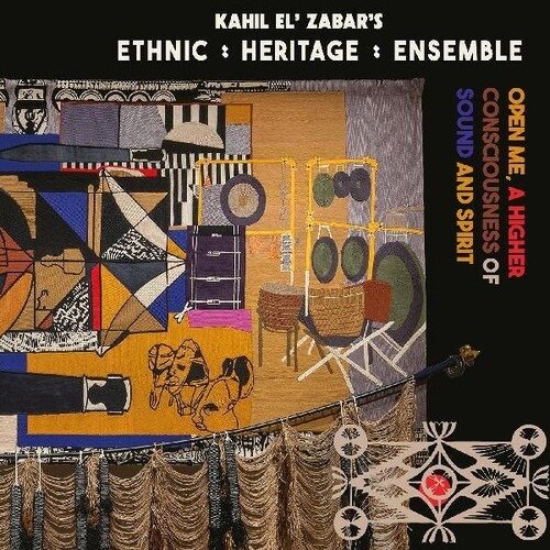 Cover for Ethnic Heritage Ensemble · Open Me, A Higher Consciousness of Sound and Spirit (LP) [Deluxe edition] (2024)