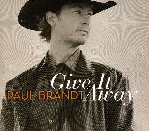 Cover for Paul Brandt · Give It Away (CD) (2018)