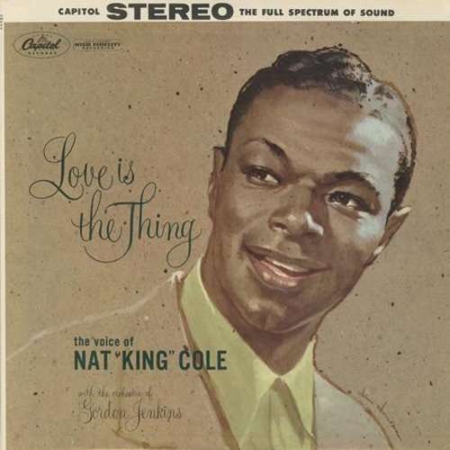 Cover for Nat King Cole · Love Is The Thing (LP) [Limited edition] (1990)