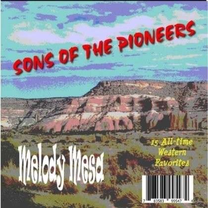Cover for Sons of the Pioneers · Melody Mesa (CD) (2012)