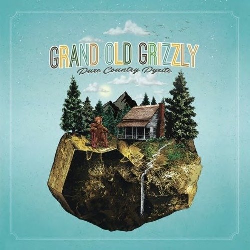 Cover for Grand Old Grizzly · Pure Country Pyrite (LP) (2018)