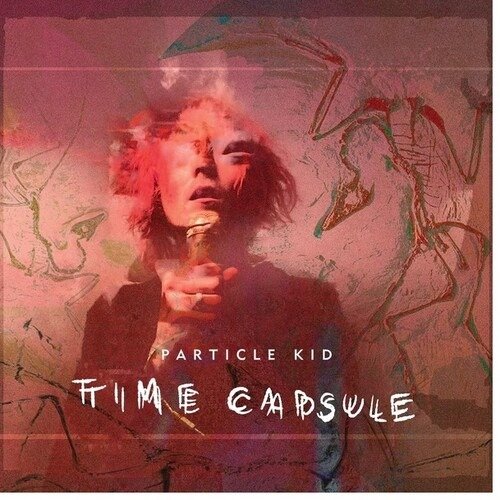 Cover for Particle Kid · Time Capsule (CD) (2022)
