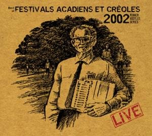 B.o. Festivals Acadians et Creoles 2002:live / Var - B.o. Festivals Acadians et Creoles 2002:live / Var - Muziek - VLCOU - 0884501614474 - 11 juni 2013