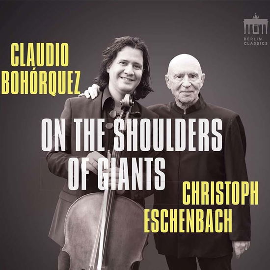 Cover for Claudio Bohorquez / Christoph Eschenbach · On The Shoulders Of Giants (CD) [Japan Import edition] (2023)