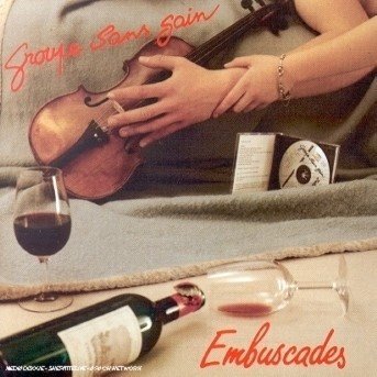 Cover for Groupe Sans Gain · Embuscades (CD) (2010)