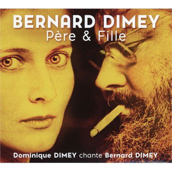 Cover for Bernard Dimey, Père &amp; Fille · Père &amp; Fille (Dominique Dimey Chante Bernard Dimey) (CD) (2019)