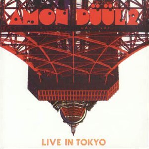 Cover for Amon Duul II · Live in Tokyo (CD) (2006)