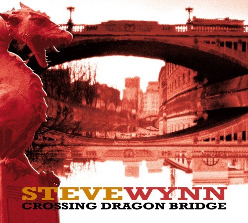 Cover for Steve Wynn · Crossing Dragon Bridge (CD) (2008)