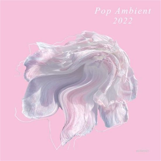 Cover for Pop Ambient 2022 / Various · Pop Ambient 2022 (CD) (2021)