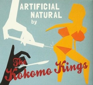 Cover for Kokomo Kings · Artificial Natural (CD) (2018)