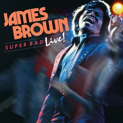 Super Bad Live! - James Brown - Muziek - VIVID - 4546266219474 - 23 december 2022