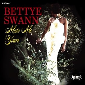 Cover for Bettye Swann · Make Me Yours (CD) [Japan Import edition] (2015)