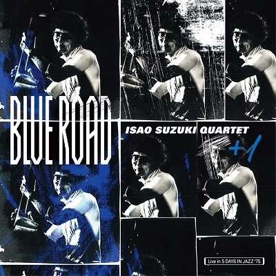 Cover for Isao -Quartet- Suzuki · Blue Road (LP) [Japan Import edition] (2023)