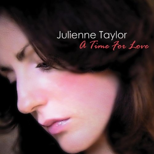 A Time for Love - Julienne Taylor - Muzyka - EVO SOUND - 4897012121474 - 26 października 2018