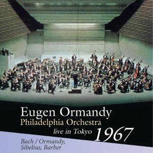 Cover for Eugene Ormandy · Eugene Ormandy &amp; Philadelphia Orchestra Live in Tokyo 1967 (CD) [Japan Import edition] (2019)