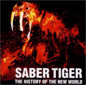 Cover for Saber Tiger · History Of The New World (CD) [Japan Import edition] (2016)