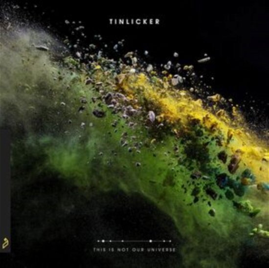 Cover for Tinlicker · This Is Not Our Universe (LP) (2023)