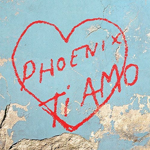 Ti Amo - Phoenix - Música - GLASSNOTE - 5056167179474 - 3 de maio de 2024