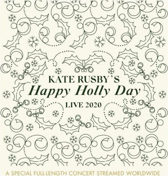 Happy Holly Day - Kate Rusby - Musique - PURE RECORDS - 5060066680474 - 