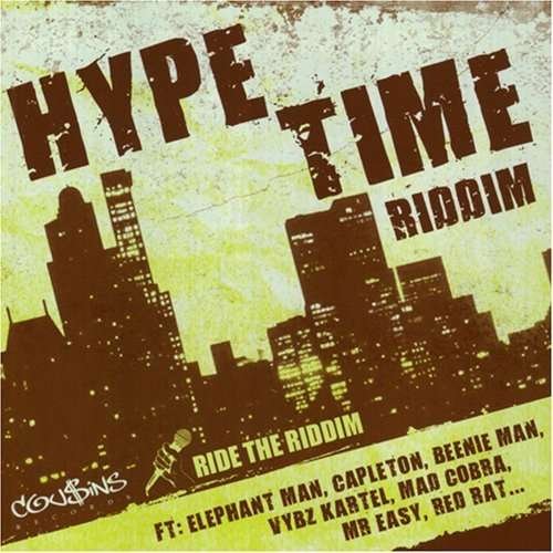 Hype Time Riddim / Various - Hype Time Riddim / Various - Musiikki - COUSINS - 5060130071474 - tiistai 19. elokuuta 2008