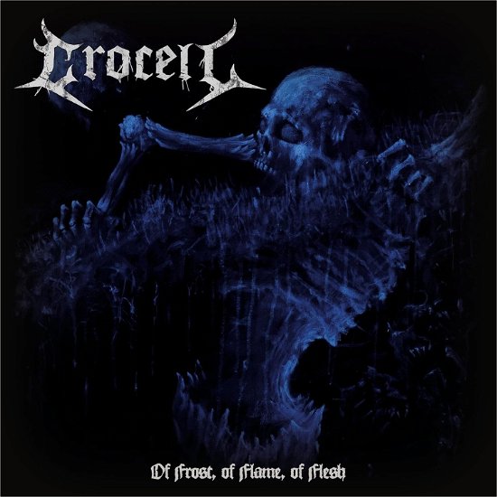 Of Frost, Of Flame, Of Flesh - Crocell - Music - TAR - 5700907272474 - June 28, 2024