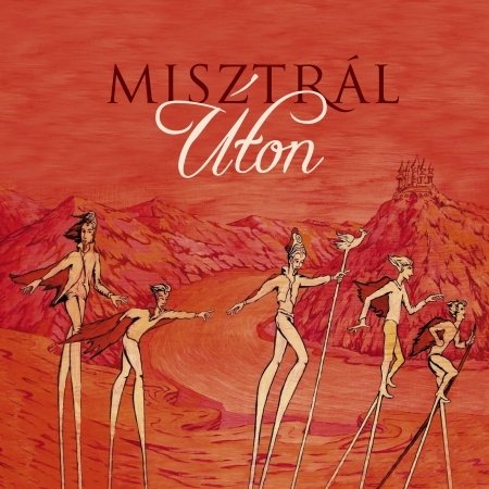 Cover for Misztrál (musicalized poems) · Úton (CD)