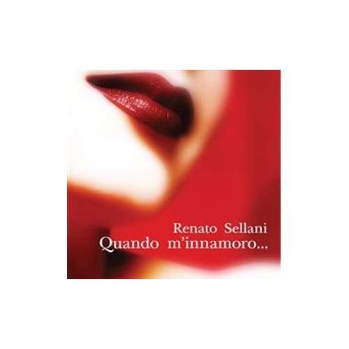 Cover for Sellani Renato · Quando M'innamoro... (CD) (2012)