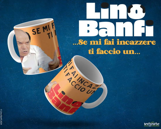 Cover for Lino Banfi: Infinite Statue · Se Mi Fai Incazzere (Tazza) (MERCH)