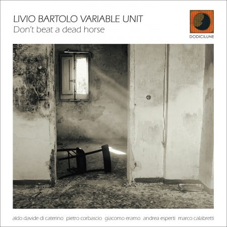 Cover for Bartolo,livio / Variable Unit · Don't Beat a Dead Horse (CD) (2020)