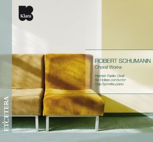 Cover for Robert Schumann · Choral Works (CD) (2014)