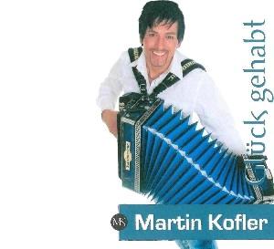 Cover for Martin Kofler · Gluck Gehabt (MCD) (2006)