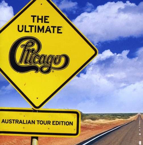 Cover for Chicago · Ultimate Chicago, the - Australian Tour Edition (CD) [Special edition] (2010)