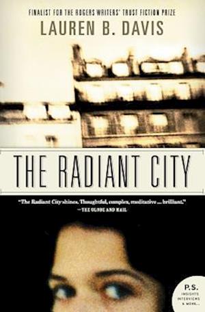 Cover for Lauren B. Davis · The radiant city (Book) [1st trade pbk. edition] (2019)